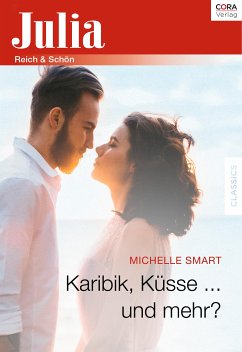 Karibik, Küsse ... und mehr? (eBook, ePUB) - Smart, Michelle