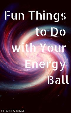Cover Fun Things to Do with Your Energy Ball (eBook, ePUB)