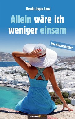 Allein wäre ich weniger einsam (eBook, ePUB) - Jaqua-Lanz, Ursula