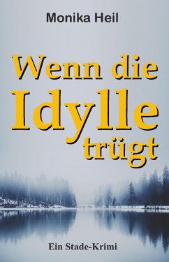 Cover Wenn die Idylle trügt (eBook, ePUB)
