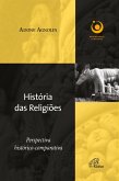 História das religiões: Perspectiva histórico-comparativa (eBook, ePUB)