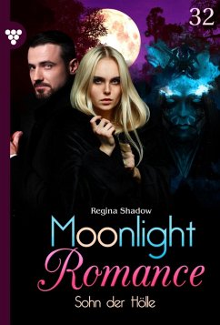 Sohn der Hölle / Moonlight Romance Bd.32 (eBook, ePUB) - Shadow, Regina