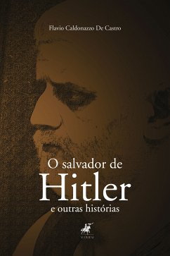 O salvador de Hitler (eBook, ePUB) - de Castro, Flavio Caldonazzo