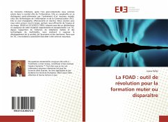 La FOAD : outil de révolution pour la formation muter ou disparaître - Pallas, Joana