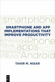 Smartphone and App Implementations that Improve Productivity (eBook, ePUB)
