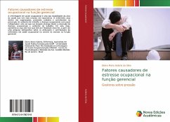Fatores causadores de estresse ocupacional na função gerencial - Isidorio da Silva, Eloina Maria