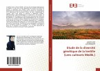 Etude de la diversité génétique de la lentille (Lens culinaris Medik.)