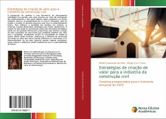 Estratégias de criação de valor para a indústria da construção civil - Cavalcante da Silva, Mirele;H A C Forte, Sérgio