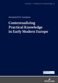 Contextualizing Practical Knowledge in Early Modern Europe