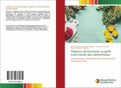 Hábitos alimentares e perfil nutricional dos adventistas - Da Silva Barbosa, Anne Karynne;Pinto Sá, Andreza;C. Batista, Mara Cristina