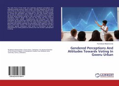 Gendered Perceptions And Attitudes Towards Voting In Gweru Urban - Madamombe, Rumbidzai