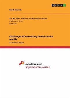 Challenges of measuring dental service quality