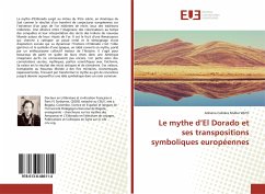 Le mythe d¿El Dorado et ses transpositions symboliques européennes - Cabréra Muller Wirth, Adriana