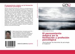 El pensamiento mágico en la formación y profesión psicológica - López De Pomar, Fabrizio