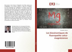 Les biocéramiques de fluorapatite calco-magnésienne - Hidouri, Mustapha