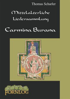 Mittelalterliche Liedersammlung - Carmina Burana - Scharler, Thomas