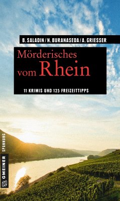 Mörderisches vom Rhein - Saladin, Barbara;Buranaseda, Nadine;Grießer, Anne