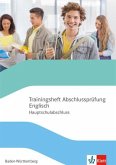 Trainingsheft Hauptschulabschlussprüfung Englisch. Hauptschule Baden-Württemberg