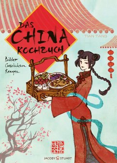 Das China-Kochbuch - Tang, Tian