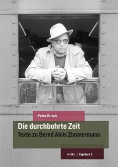 Die durchbohrte Zeit - Hirsch, Peter