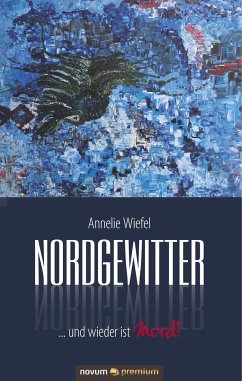 Nordgewitter - Wiefel, Annelie