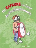 Mit Rapauke im Land der Musikinstrumente Mit Rapauke im Land der Musikinstrumente