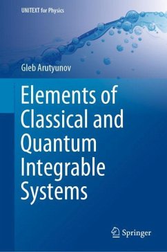 Elements of Classical and Quantum Integrable Systems - Arutyunov, Gleb