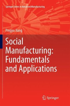 Social Manufacturing: Fundamentals and Applications - Jiang, Pingyu