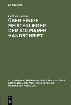 Über einige Meisterlieder der Kolmarer Handschrift - Kraus, Carl von