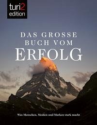 turi2 edition - Das große Buch vom Erfolg