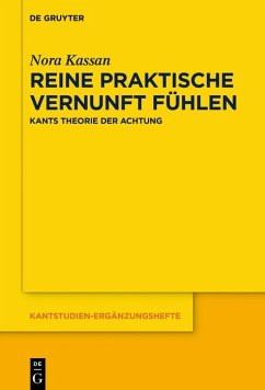 Reine praktische Vernunft fühlen (eBook, ePUB) - Kassan, Nora