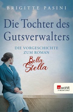 Die Tochter des Gutsverwalters (eBook, ePUB) - Pasini, Brigitte