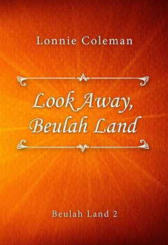 Look Away, Beulah Land (eBook, ePUB) - Coleman, Lonnie