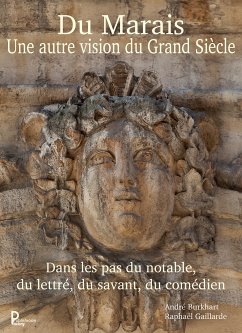 Du Marais une autre vision du Grand Siècle (eBook, ePUB) - Burkhart, André