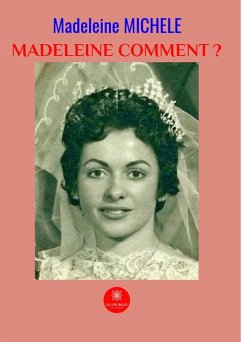 Madeleine comment ? (eBook, ePUB) - Michele, Madeleine