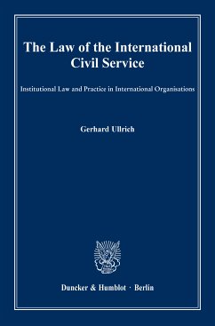 The Law of the International Civil Service. (eBook, ePUB) - Ullrich, Gerhard