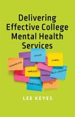 Delivering Effective College Mental Health Services (eBook, ePUB)