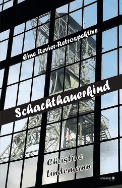 Schachthauerkind (eBook, ePUB) - Lindemann, Christine