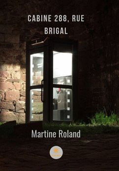 Cabine 288, rue Brigal (eBook, ePUB) - Roland, Martine