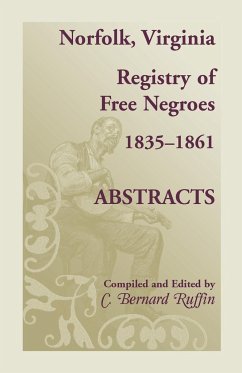 Norfolk, Virginia Registry of Free Negroes, 1835-1861, Abstracts - Ruffin, C. Bernard