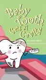 Baby Tooth Gets A Cavity (Hardcover)