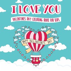 I Love You - Valentines Day Coloring Book for Kids - Peanut Prodigy