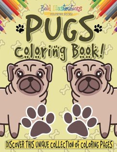 Pugs Coloring Book! - Illustrations, Bold