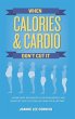 When Calories & Cardio Don't Cut It - Bild 1