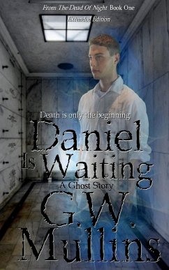 Daniel Is Waiting Extended Edition - Mullins, G. W.