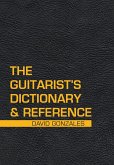 The Guitarist's Dictionary & Reference