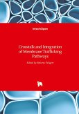 Crosstalk and Integration of Membrane Trafficking Pathways
