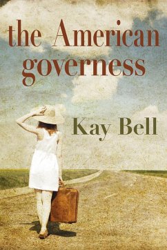 The American Governess - Bell, Kay