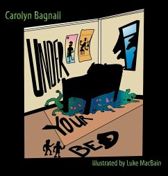 Under Your Bed - Bagnall, Carolyn
