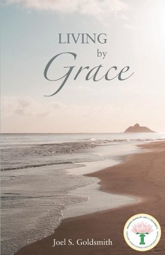 Living by Grace - Goldsmith, Joel. S.